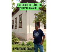 O VERDADEIRO SÍTIO DO PICAPAU AMARELO: TURISMO