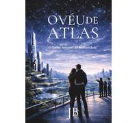 O Véu de Atlas: O limite invisível da humanidade