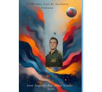 O Vibrante José de Anchieta Fontana. - Jogadores Capixabas Fora de Série. Volume III