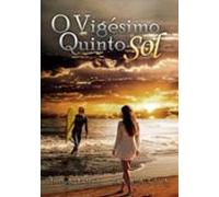 O Vigésimo Quinto Sol (ebook)