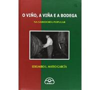 O viño, a viña e a bodega na sabedoría popular