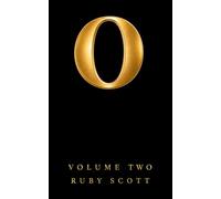 O: Volume Two: An Illustrated Sapphic Anthology of Eight Erotic Lesbian Short Stories (The O Series)