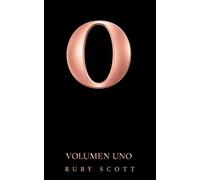 O: Volumen Uno: Relatos Cortos Eróticos Lésbicos - Una Antología Sáfica Ilustrada (La Serie O)