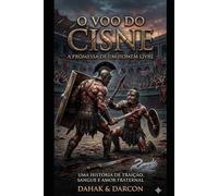 O Voo do Cisne: A Promessa de um Homem Livre (O Templo de Ossos)
