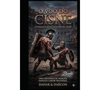 O Voo do Cisne: A Promessa de um Homem Livre (O Templo de Ossos)