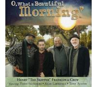 O What a Beautiful Morning