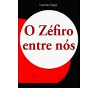 O Zéfiro Entre Nós (ebook)