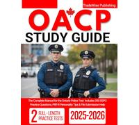 OACP Study Guide: The Complete Manual for the Ontario Police Test Includes 350 SSPO Practice Questions, PRF R Personality Tips & File Submission Help