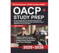 OACP Study Prep: Comprehensive Manual with Tailored Practice Test Questions, PRF-R Assessment Tips and Detailed Answer Explanations to Ace your Exam