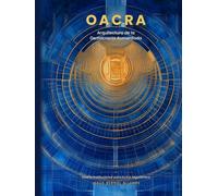 OACRA: Oficina Algorítmica de Calidad Regulatoria Aumentada: Arquitectura Institucional para Gobernanza Algorítmica Democrática en América Latina