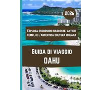 OAHU Guida di viaggio 2026: Esplora escursioni nascoste, antichi templi e l'autentica cultura isolana