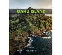Oahu Island: A Perfect Coffee Table Picture Book - Travel and Tourism lovers.