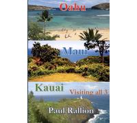 Oahu, Maui, Kauai: Visiting All 3