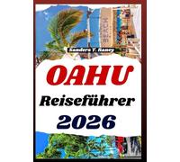 OAHU REISEFÜHRER 2026: Einfache Hinweise zu strandtagen, wanderwegen, schnorcheln, essen, kultur und familienausflugen