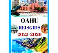 OAHU REISGIDS 2025-2026: Ontdek de verborgen juweeltjes, stranden, budgettips, routes, afbeeldingen en kaarten op de eilanden van Hawaï