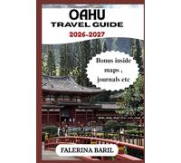 Oahu Travel Guide 2026-2027: A Compass to Paradise Discovering Pristine Shores, Untamed Wilds, and Secret Wonders for Every Soul, from Solo Seekers to ... [City/Country] Like a Local Insider.)