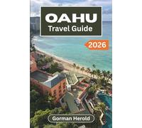 Oahu Travel Guide 2026: A Practical Itinerary for Exploring Island Attractions, Dining, Culture and Hidden Gems