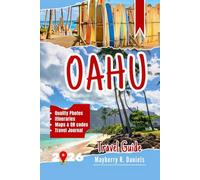 Oahu Travel Guide: Explore Honolulu, North Shore Beaches & Waikiki with Maps, Family fun, Budget tips in Hawaii islands (Solo And Family Vacations 2025)