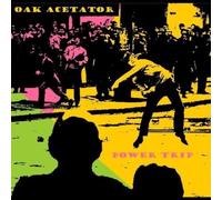 Oak Acetator - Power Trip [VINYL] [Vinilo]