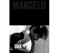 Oak. Marcelo /nEerlandais: The flavours of Marcelo Ballardin