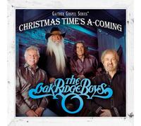 Oak Ridge Boys - Christmas Times a-Coming