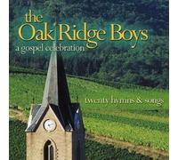 Oak Ridge Boys - Gospel Celebration: 20 Hymns &