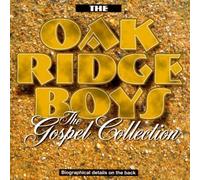 Oak Ridge Boys,the - The Gospel Collection