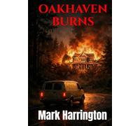 Oakhaven Burns (Will Anderson & Casey Murphy Detective Thriller)