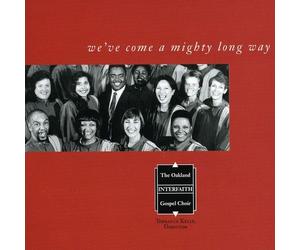 Oakland Interfaith Gospel Choir - We've Come a Mighty Long Way