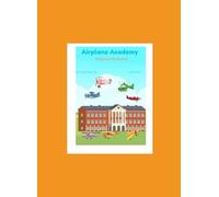 Oakley and the Big Rush (Airplane Academy)