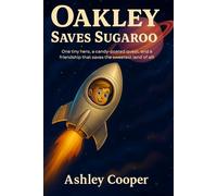 Oakley Saves Sugaroo: Hero Book for Kids | Childrens book about friendship | Adventure Book for Toddlers | Kindness Book | Candy Story | Bedtime Story ... Story | Picture Book for Kids | Picture
