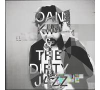Oan Kim & The Dirty Jazz