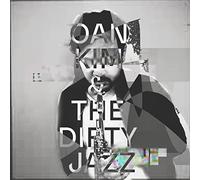 Oan Kim & the Dirty Jazz – Oan Kim & the Dirty Jazz – CD (Importación USA)