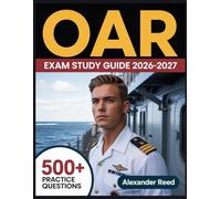 OAR Exam Study Guide 2026-2027: Essential Topic Review, Practice Question Collection, Answer Keys, and Thorough Explanations