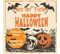 Oase der Farben - Halloween Edition - Malbuch für Erwachsene: Halloween Malbuch für Erwachsene - 50 Kreative Ausmalmotive mit Hexen, Kürbissen, ... Abschalten |Bunt-, Filz- Aquarellstifte