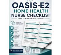 OASIS-E2 Home Health Nurse Checklist: Patient Visit Records for SOC, ROC, Recertification, Discharge, Medication Review, Wound Notes & Follow-Up
