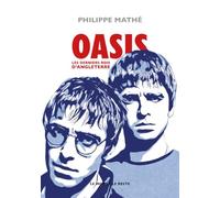 Oasis: Les derniers rois d'Angleterre