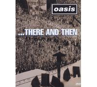 Oasis: ...There And Then [Alemania] [DVD]