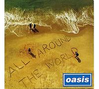 Oasis (UK) - All Around the World