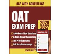 OAT Exam Prep 2026-2027: Complete Optometry Admission Study Guide with 1,000 Practice Questions and Answer Explanations