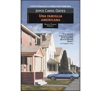 Oates Joyce C. - Famiglia Americana (Una)