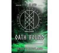 Oath Bound: Bound by A Web Of Wyrd Trilogy (3)