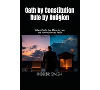 Oath by Constitution Rule by Religion: When Oaths Are Made to Law but Power Bows to Faith