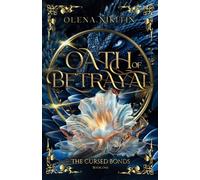 Oath of Betrayal: 1 (The Cursed Bonds (Epic Romantic Fantasy with dragons))