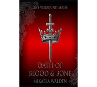Oath of Blood and Bone: The Veilbound Series