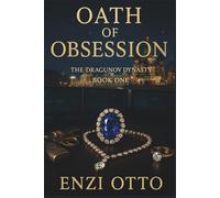 Oath of Obsession: A Dark Bratva Mafia Forced Marriage Romance (The Dragunov Dynasty)