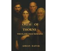 Oath Of Thorns: The flame that remains