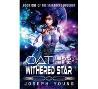 Oath to a Withered Star: 1 (The Starborne Duology)