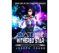 Oath to a Withered Star (The Starborne Duology)