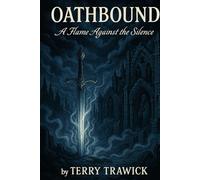Oathbound: A Flame Against the Silence